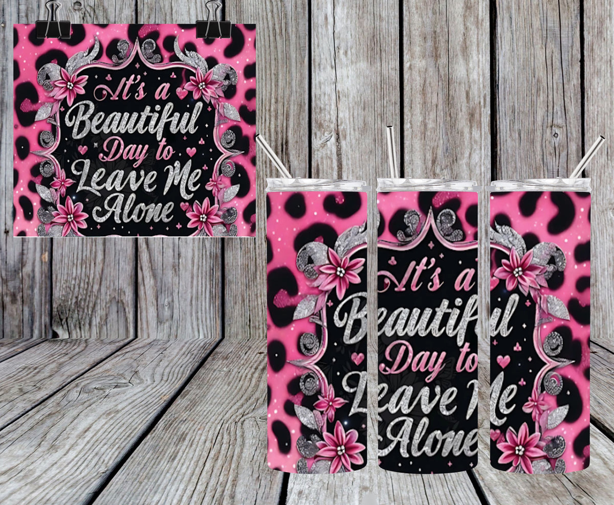 It’s A Beautiful Day Tumbler