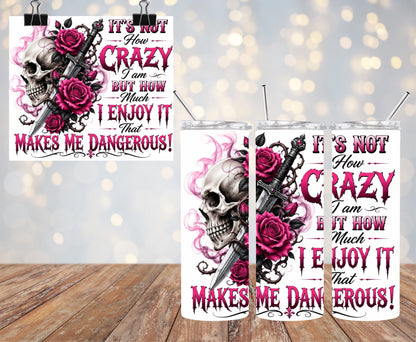 It’s Not How Crazy 20oz Tumbler & Freshie Set