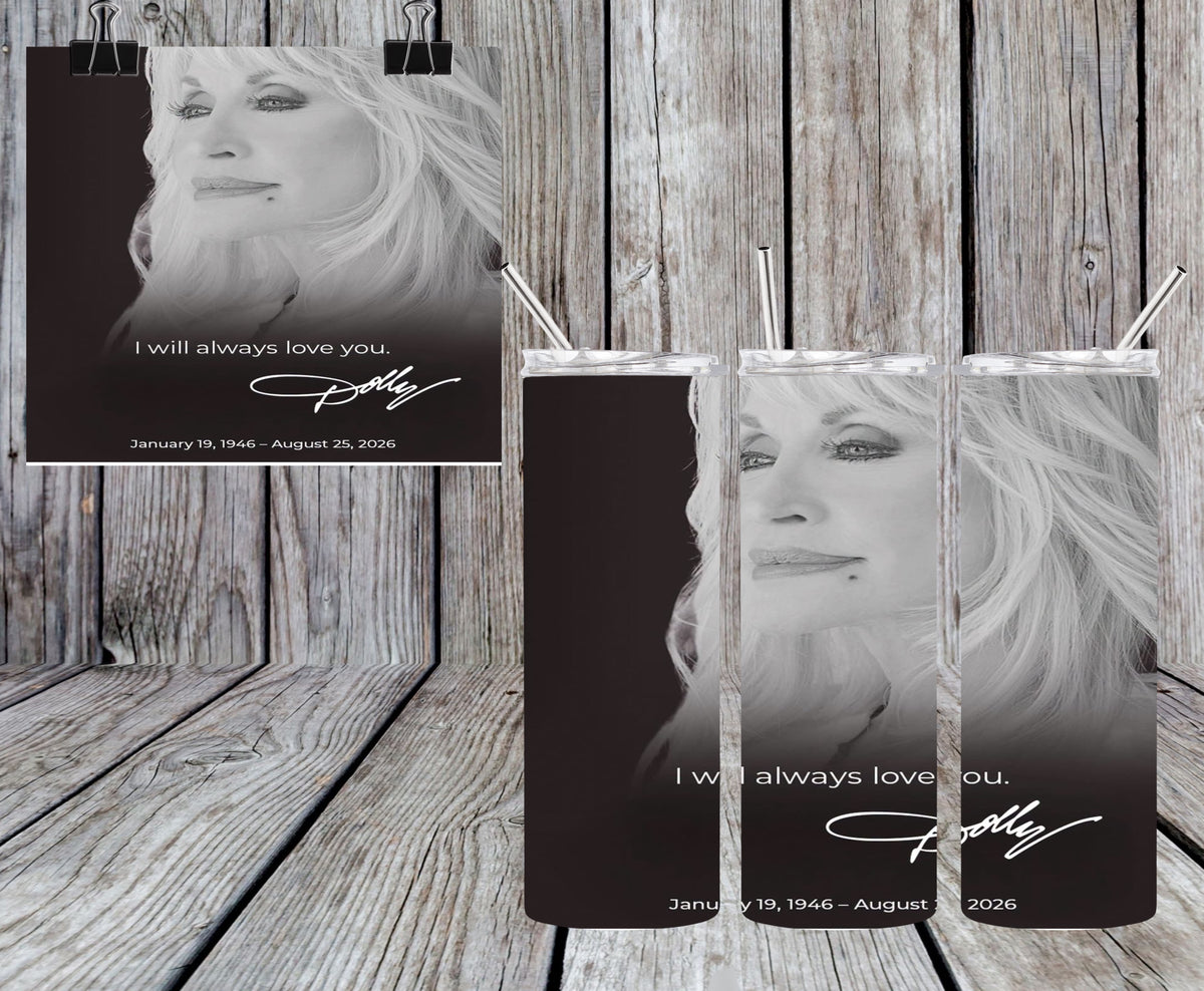 Dolly I Will Always Love You 20oz Tumbler