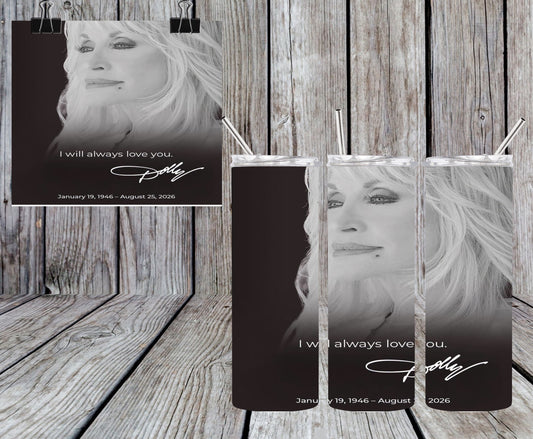 Dolly I Will Always Love You 20oz Tumbler
