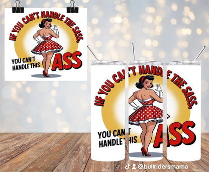 If You Can’t Handle The Sass 20oz Tumbler & Freshie Set